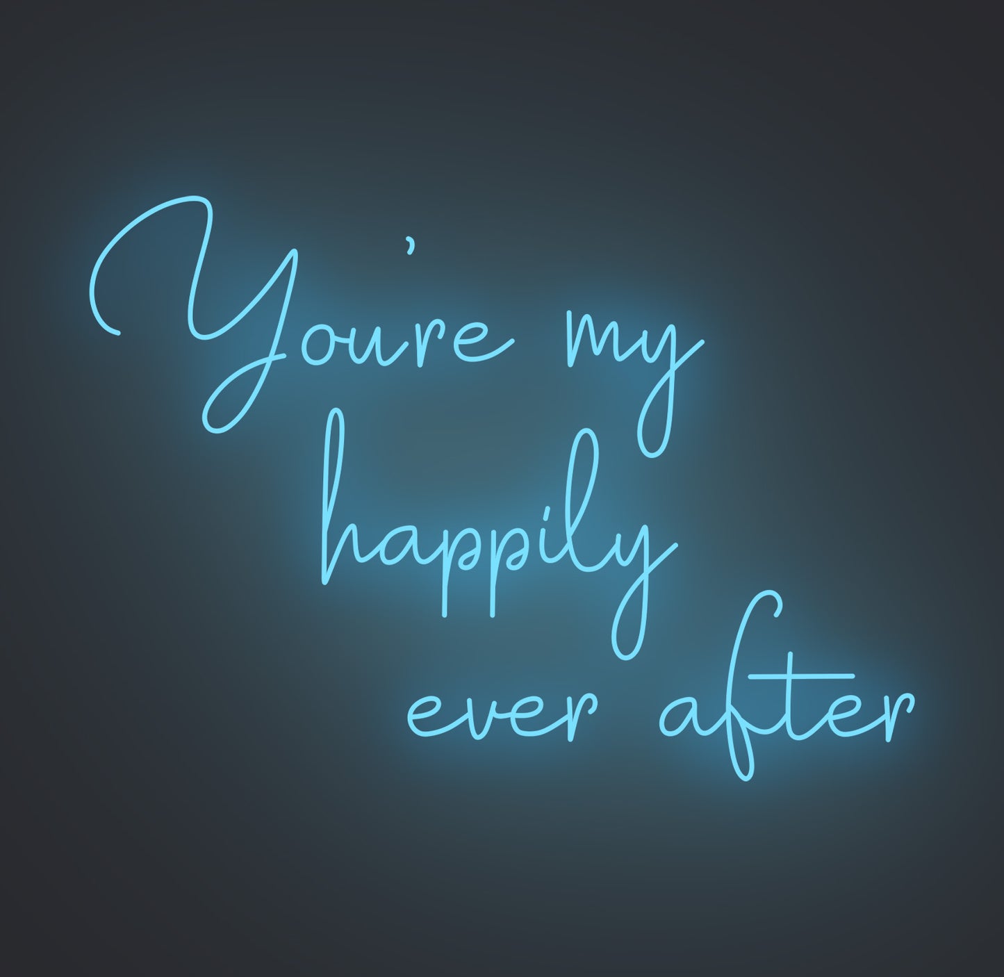 You're My Happily Ever After