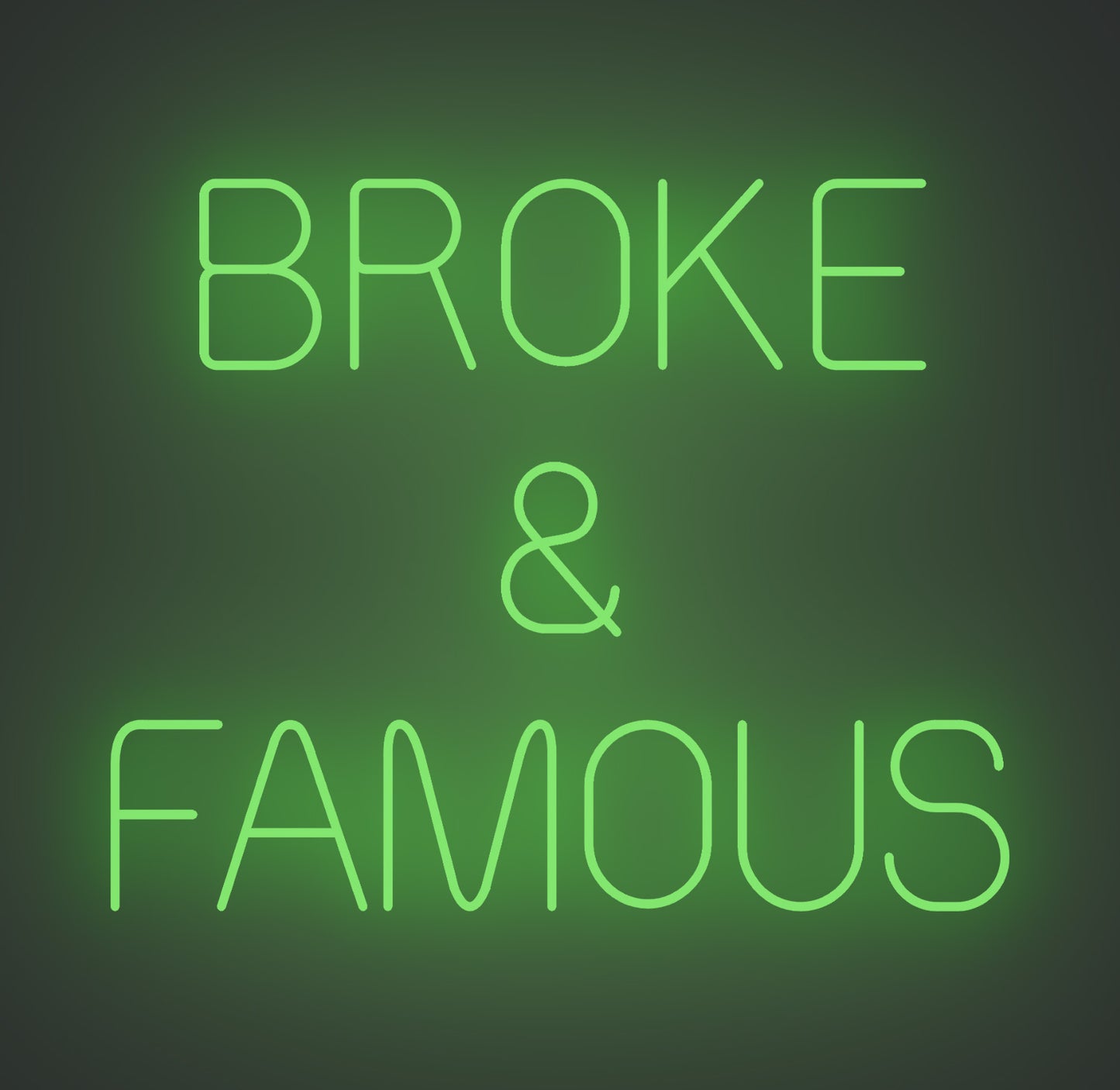 Broke and Famous