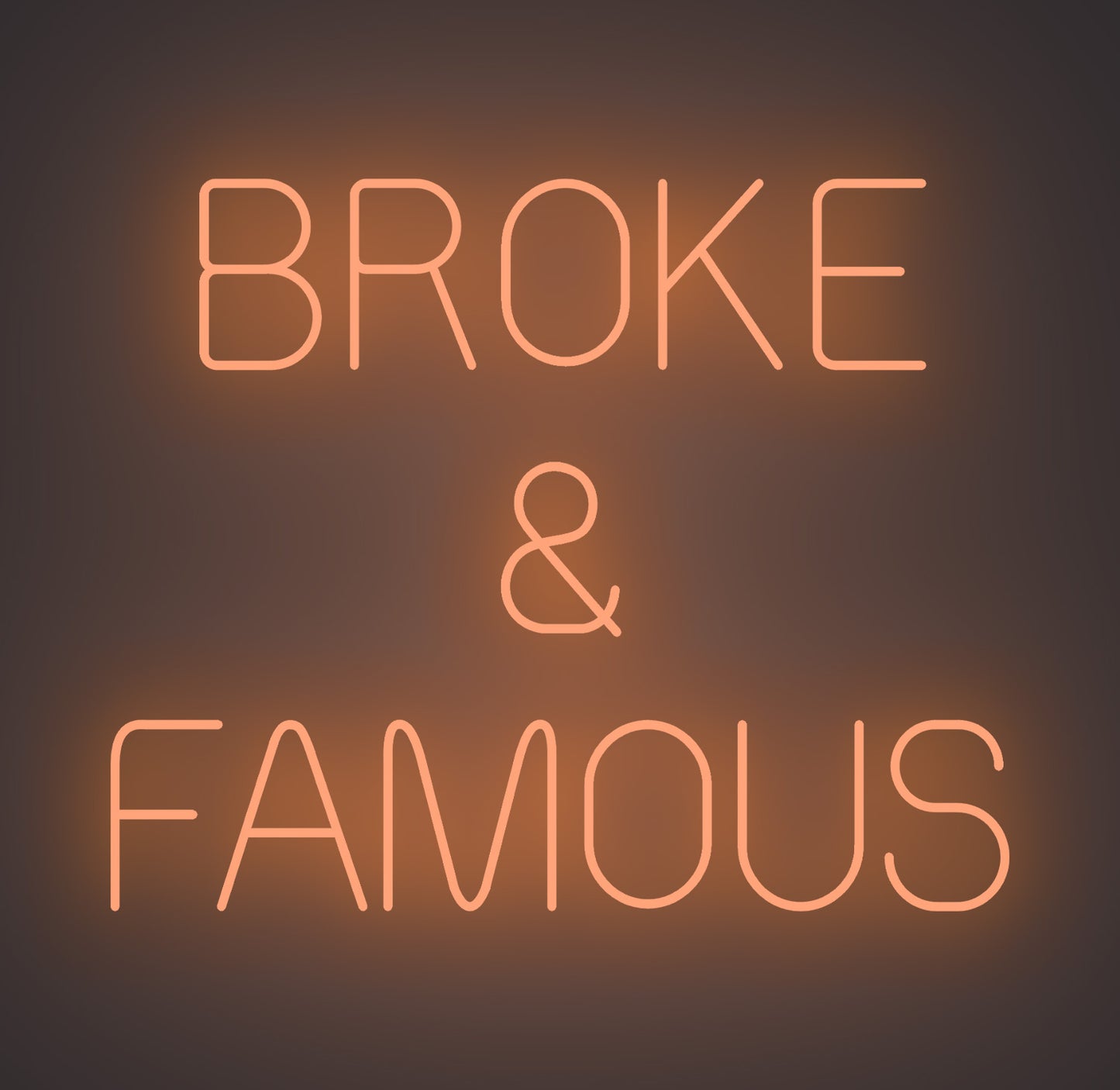 Broke and Famous