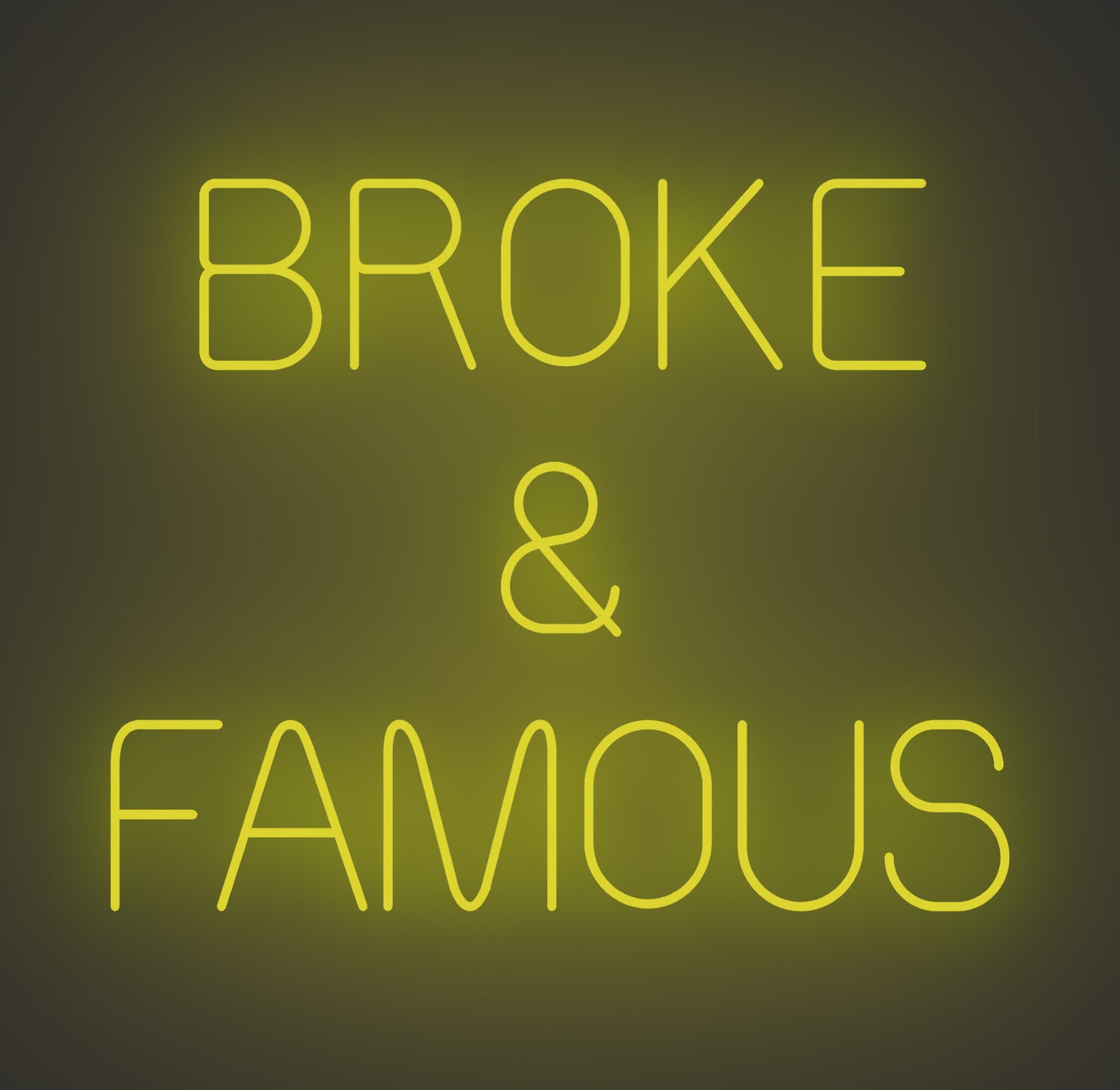 Broke and Famous