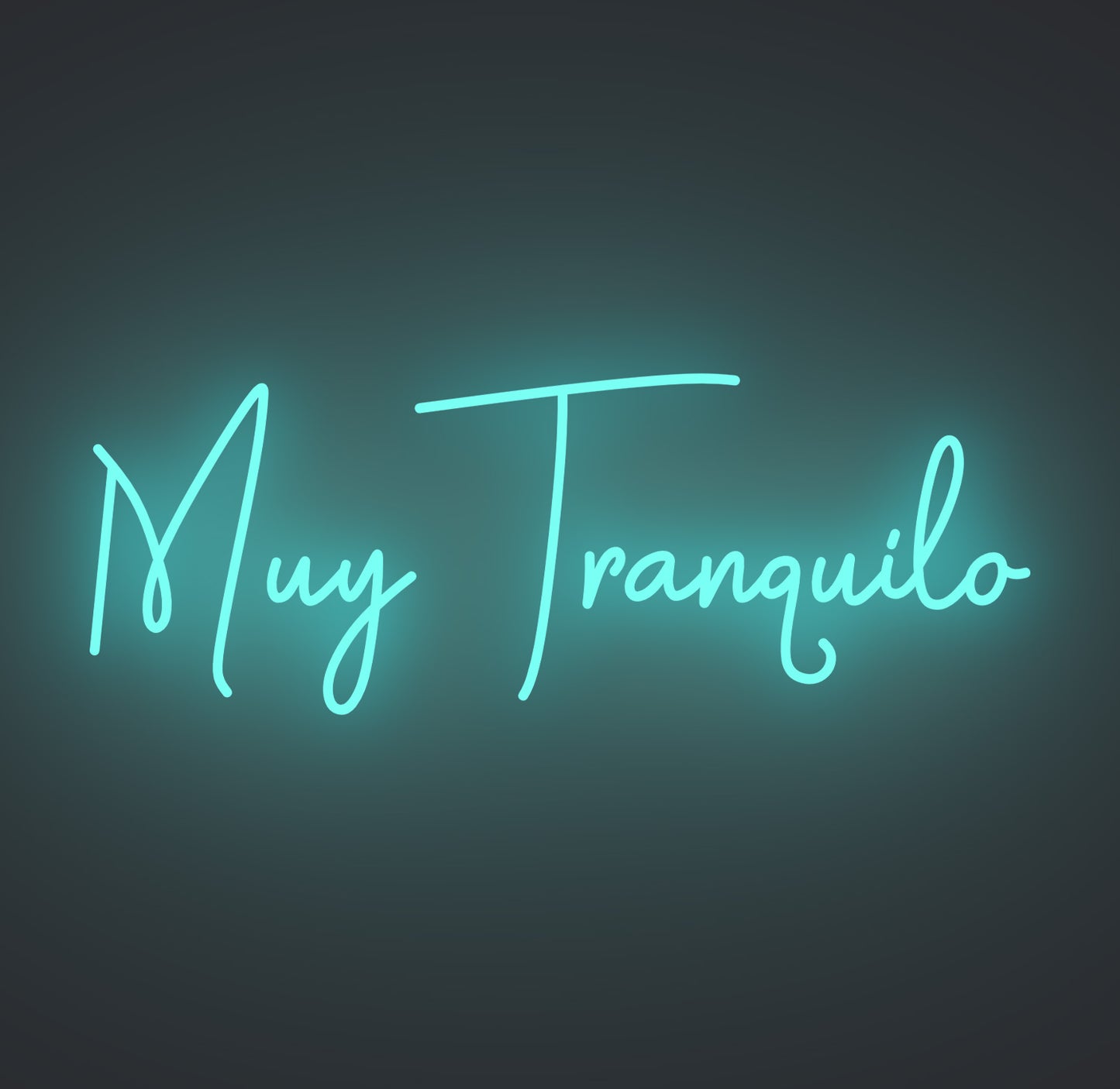 Muy Tranquilo