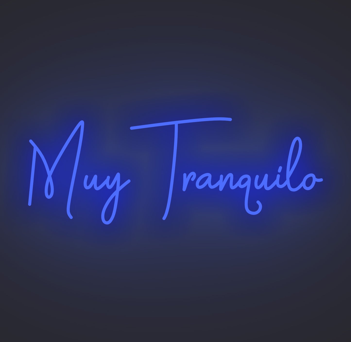 Muy Tranquilo