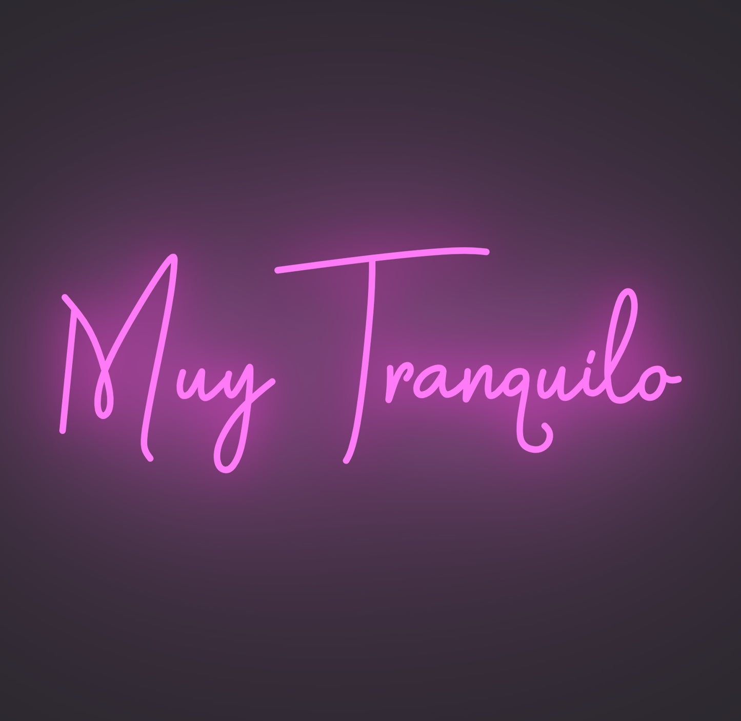 Muy Tranquilo