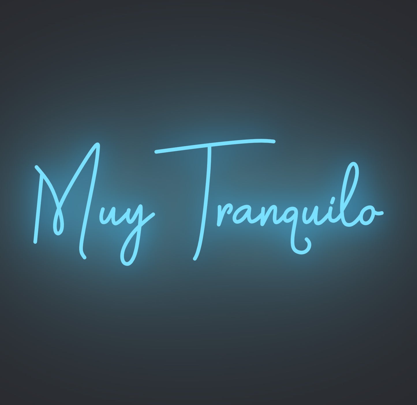 Muy Tranquilo