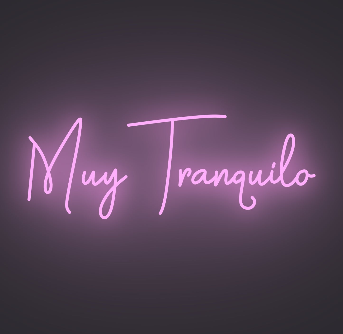 Muy Tranquilo