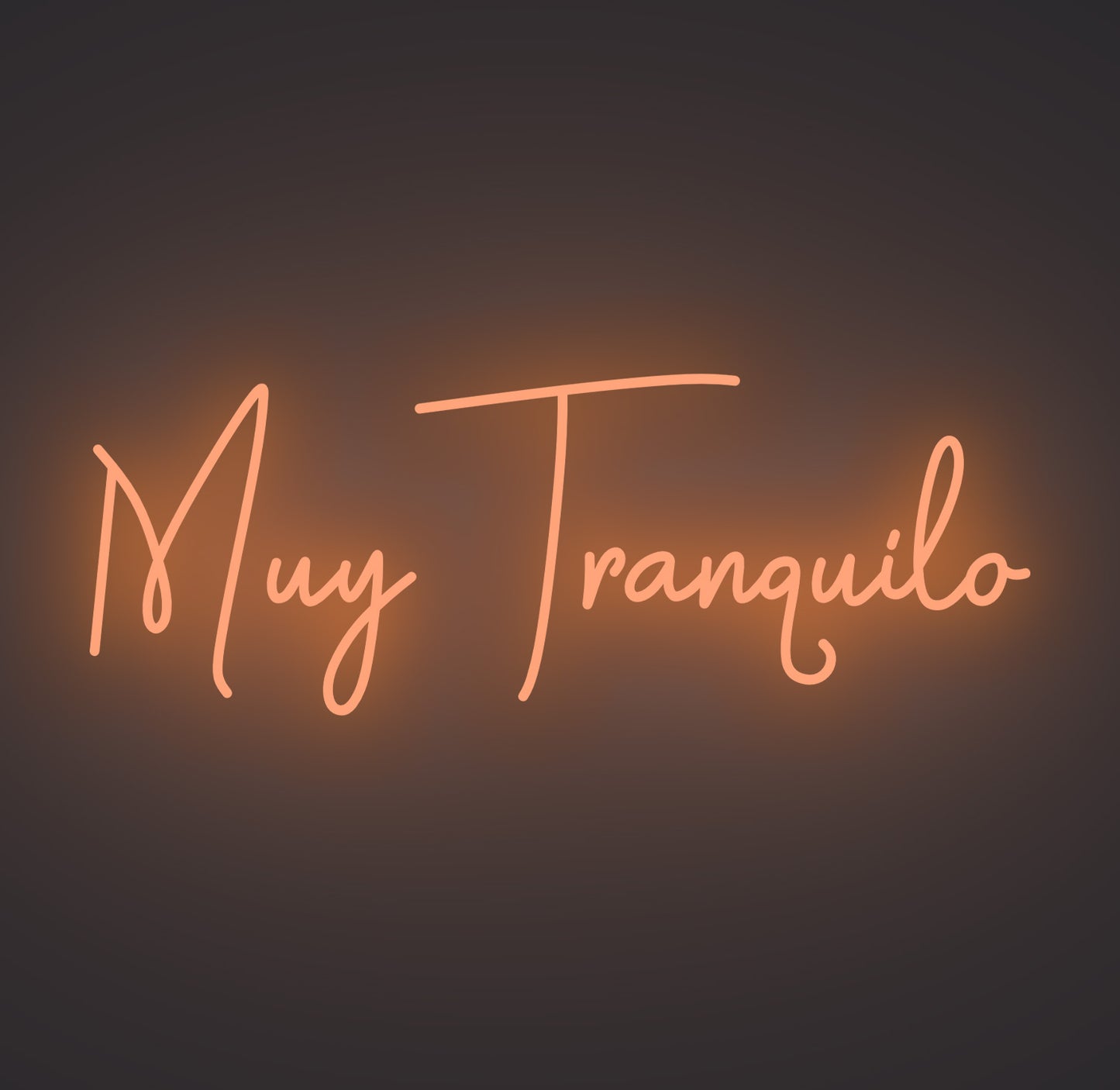 Muy Tranquilo