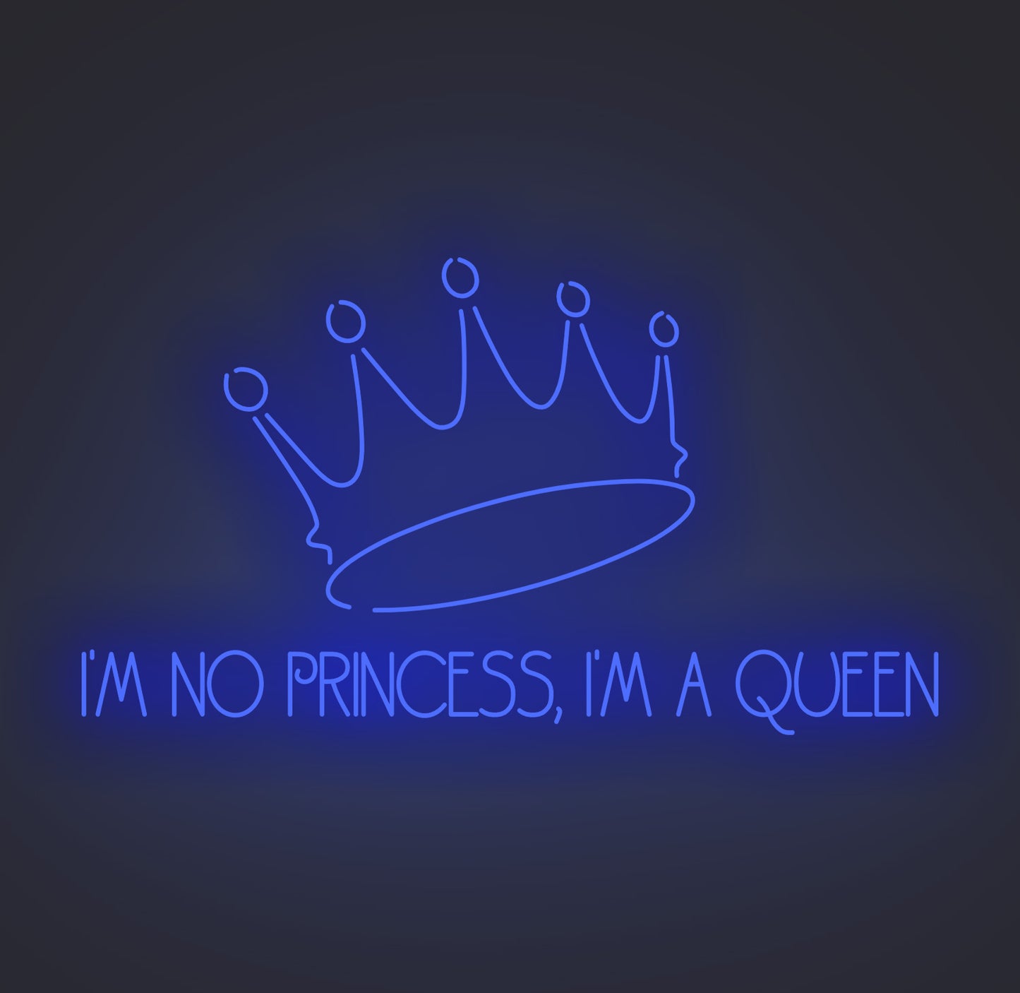 I'm No Princess I'm A Queen