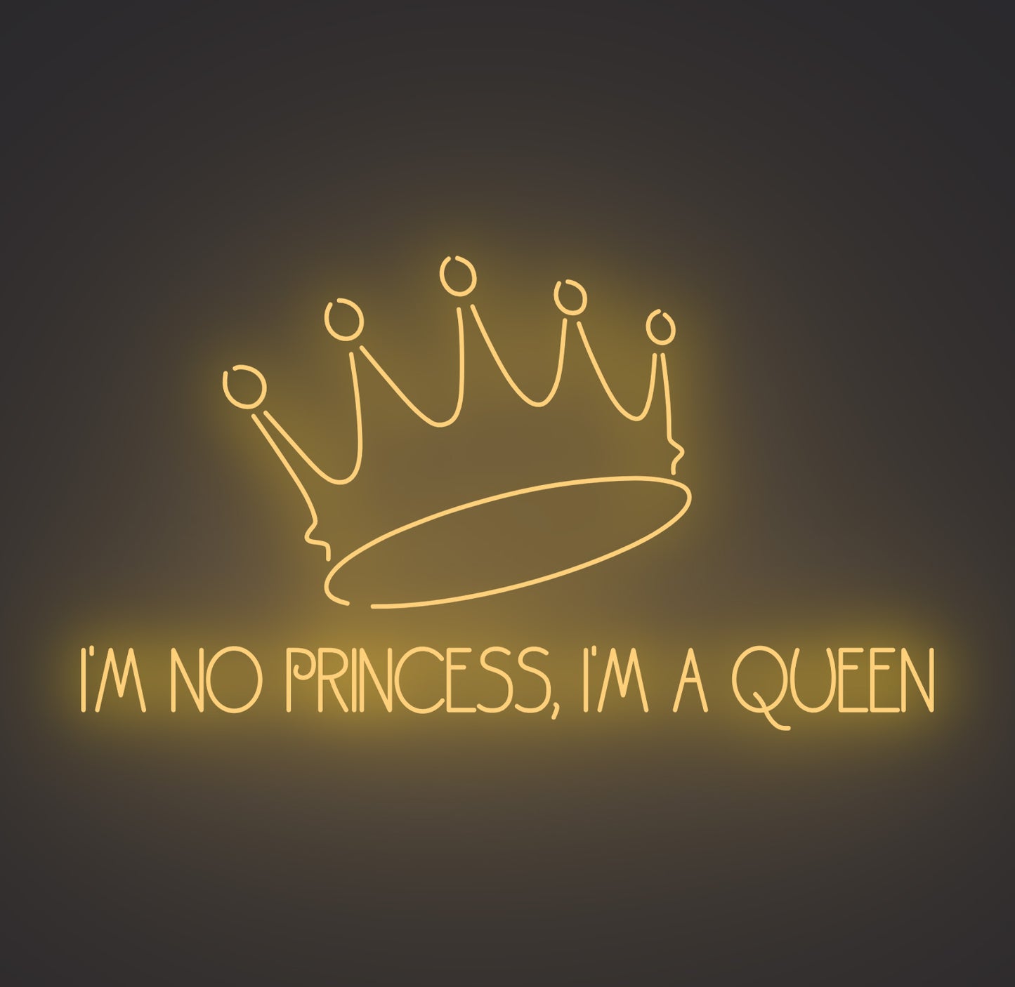 I'm No Princess I'm A Queen