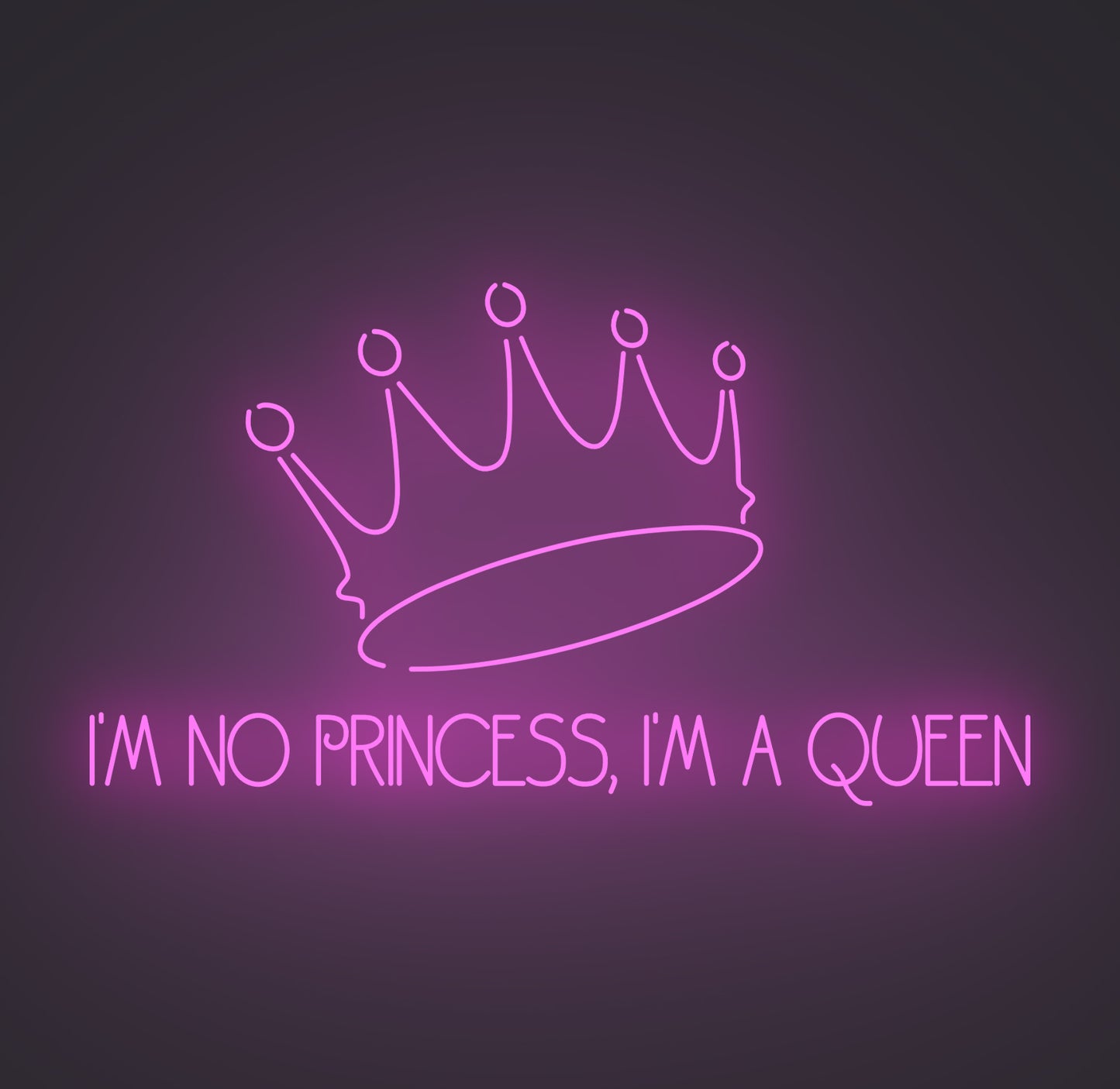 I'm No Princess I'm A Queen