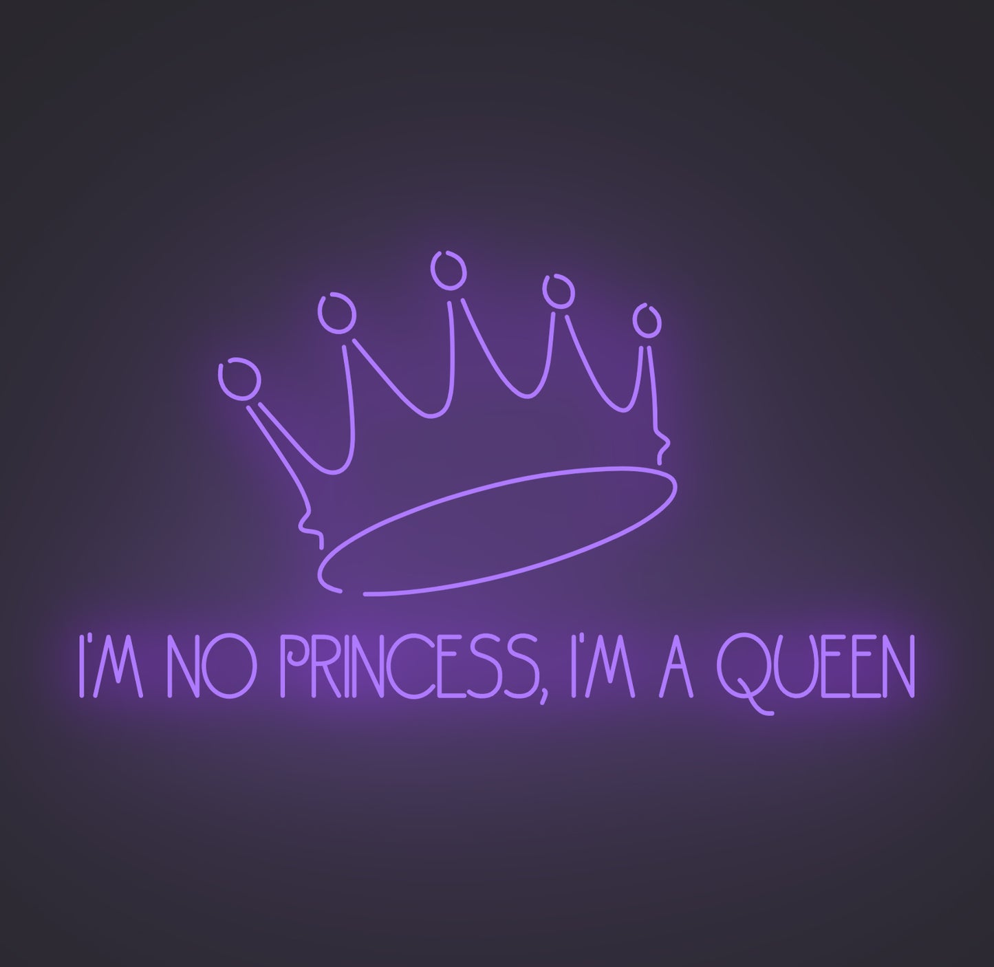 I'm No Princess I'm A Queen