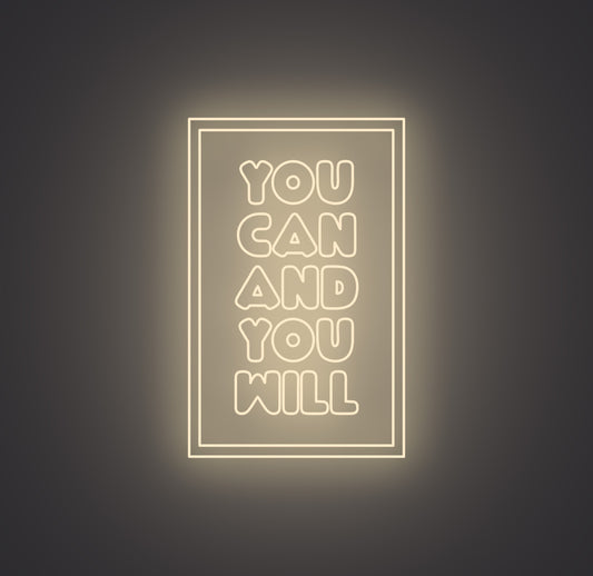 You Can and You Will