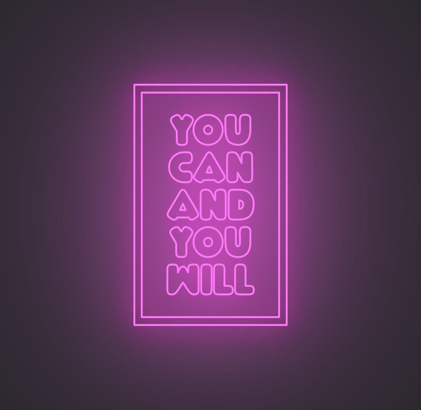 You Can and You Will