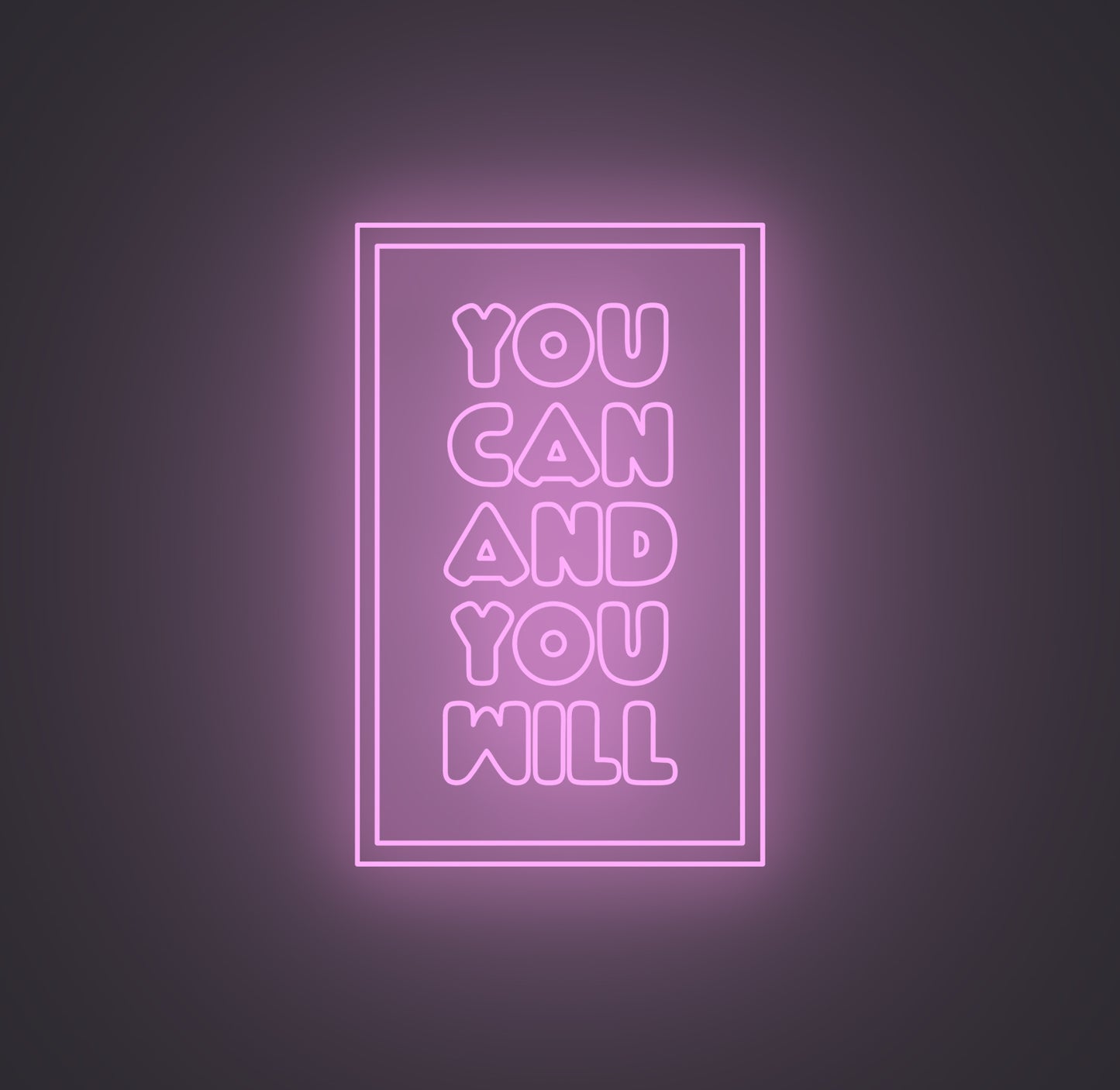 You Can and You Will