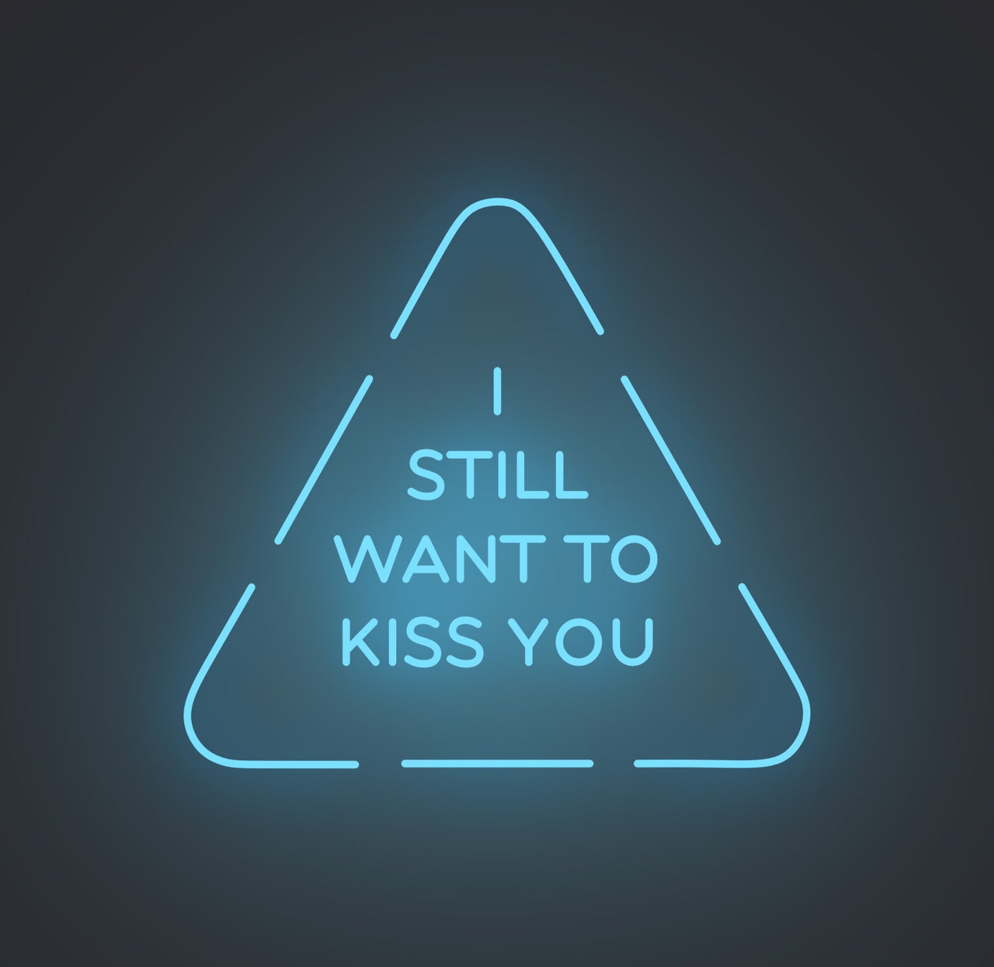 I Still Want to Kiss You